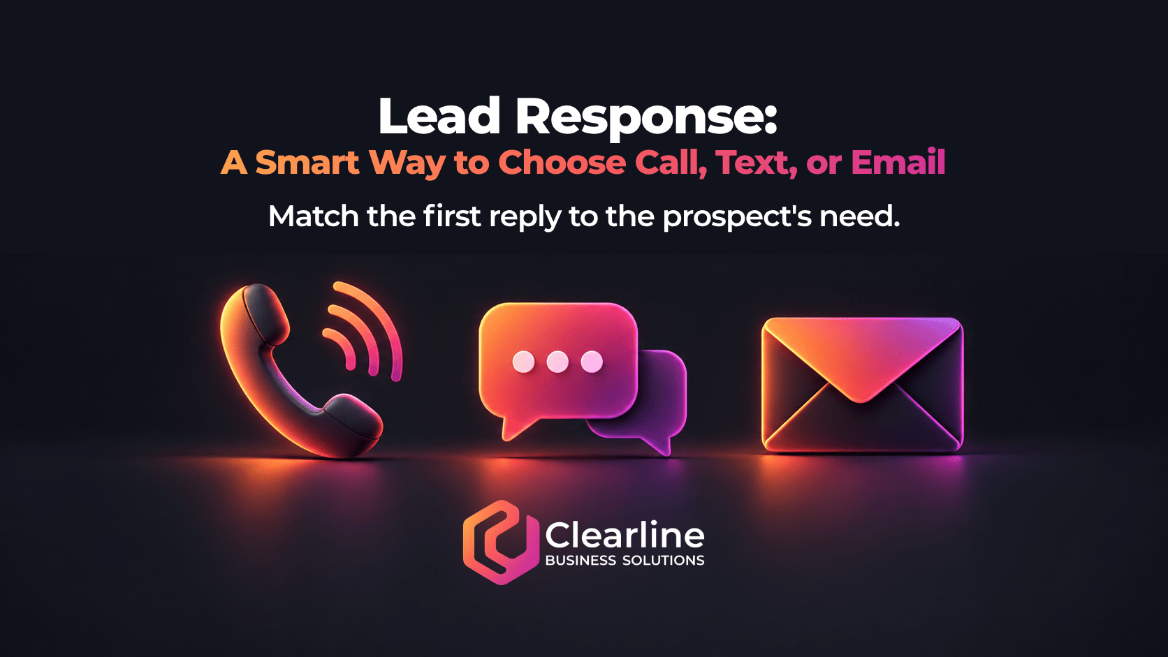 Lead response featured graphic showing call, text, and email choices with the Clearline Business Solutions logo