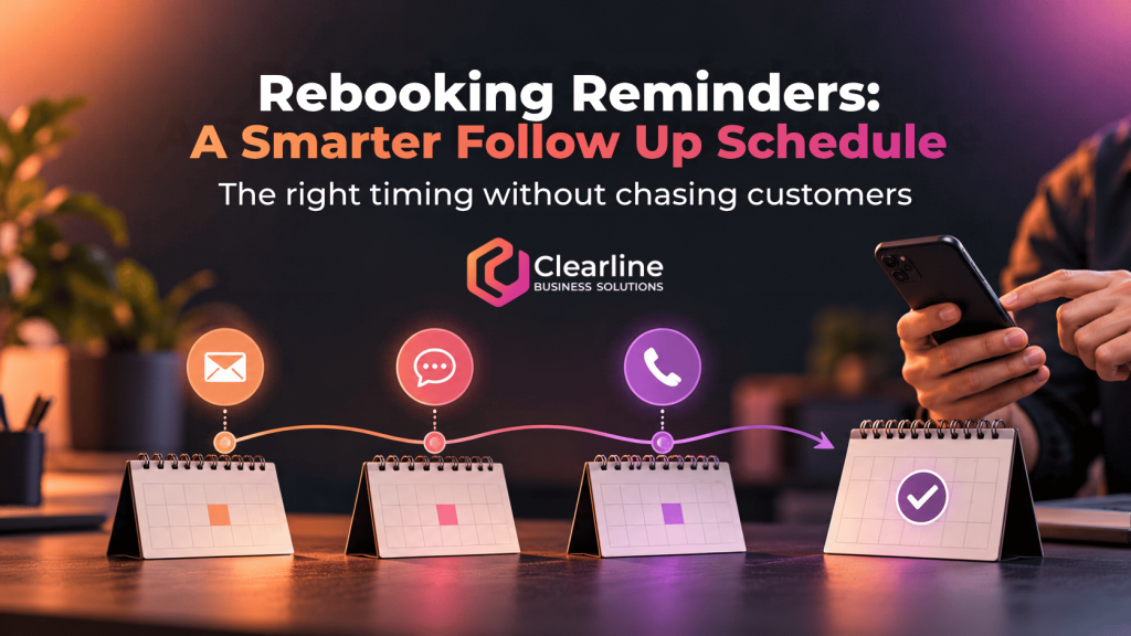 Rebooking reminders timeline showing email, text, phone follow up, and a confirmed customer return appointment.