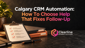 Calgary CRM automation hiring guide with a project checklist, folders and Clearline Business Solutions logo