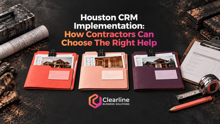 Houston CRM implementation guide showing contractor project folders and the Clearline Business Solutions logo